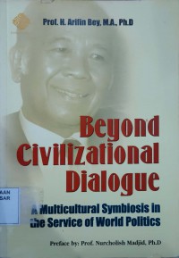 Image of Beyond Civilizational Dialogue : a multicultural symbiosis in the service or world politics